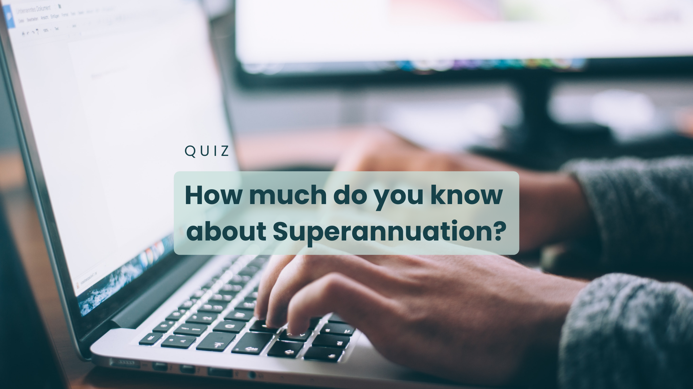 QUIZ: How much do you know about Superannuation?